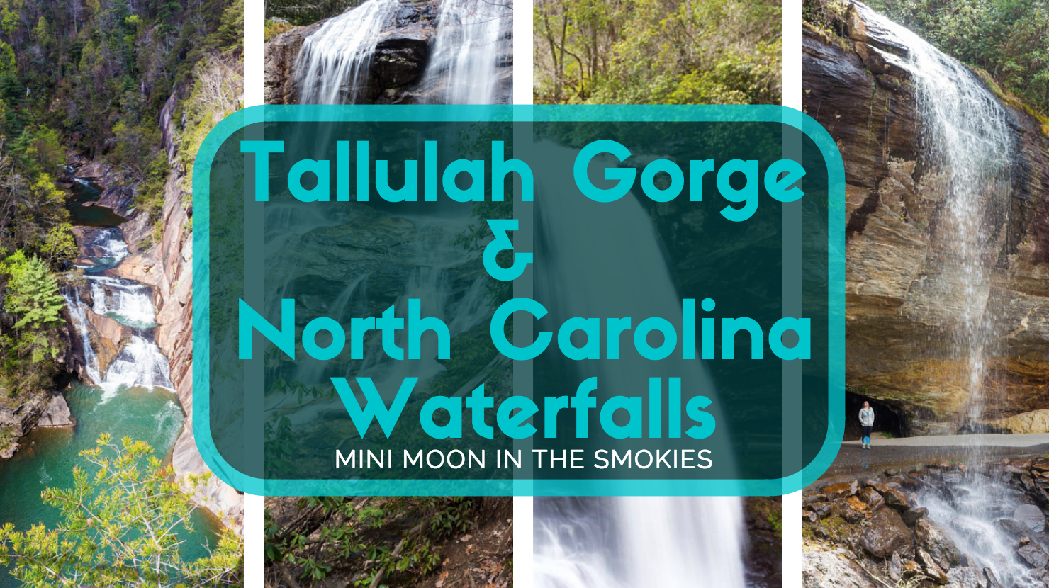 Tallulah Gorge & North Carolina Waterfalls [Mini Moon]