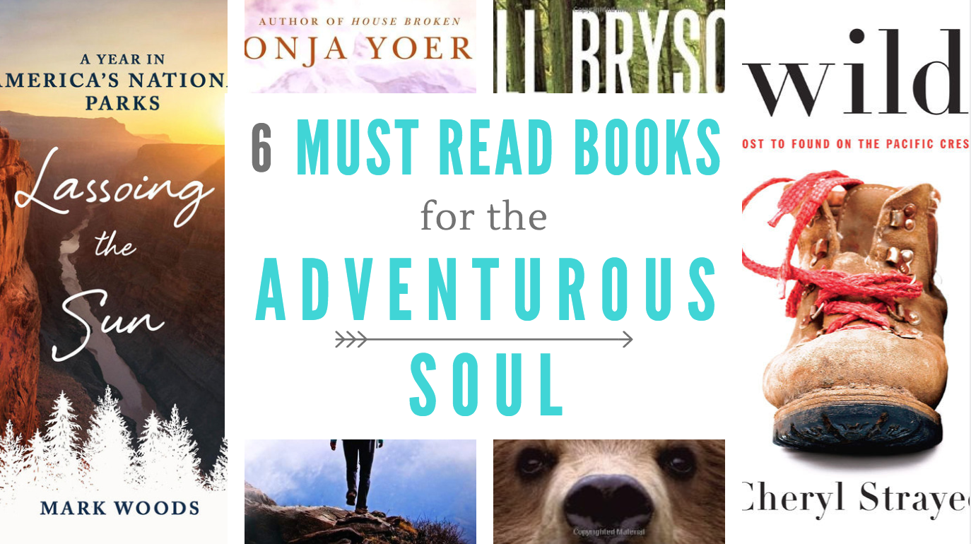 6 Books for the Adventurous Soul