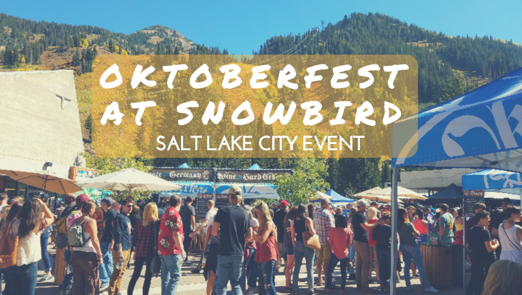 Oktoberfest at Snowbird Ski & Summer Resort [Next Stop Adventure]